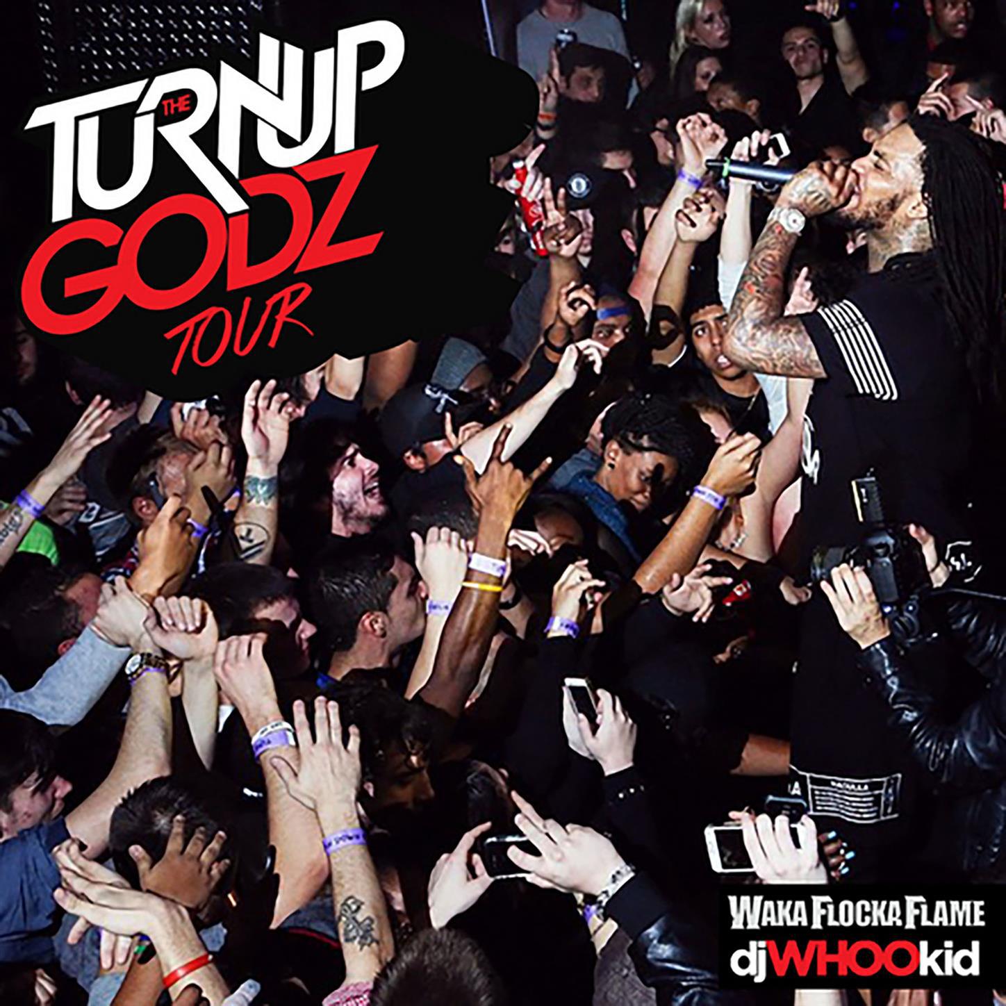 The Turn Up Godz Tour专辑