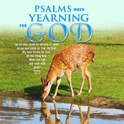 Psalms When Yearning for God