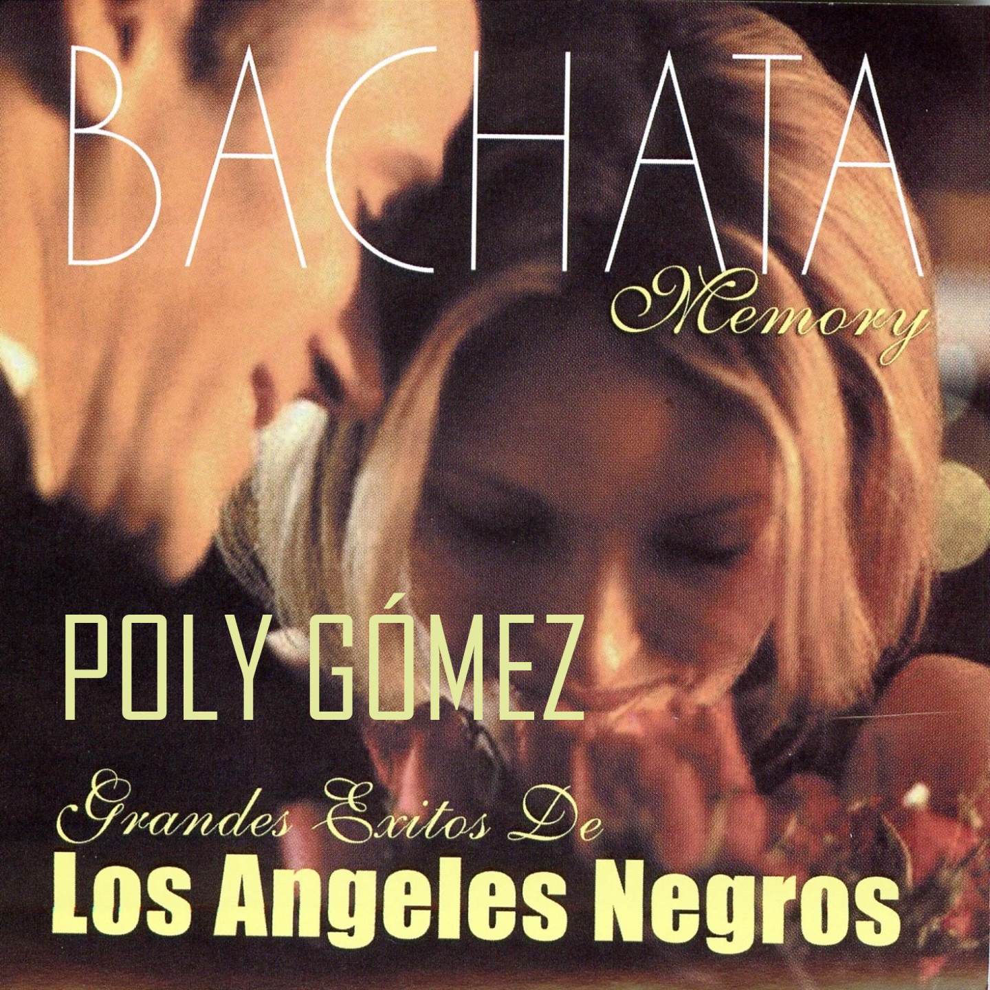 Grandes Exitos de los Angeles Negros (Bachata Memory)