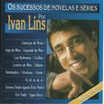 Os Sucessos de Novelas e Séries por Ivan Lins