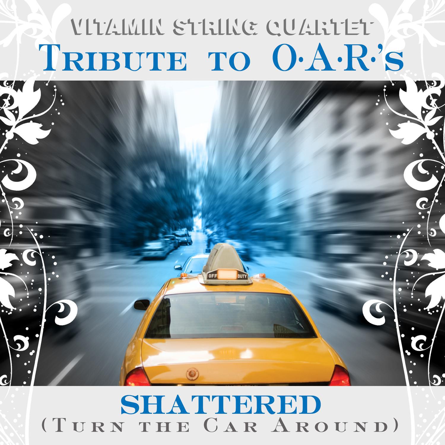 Vitamin String Quartet Tribute to O.A.R.'s Shattered专辑