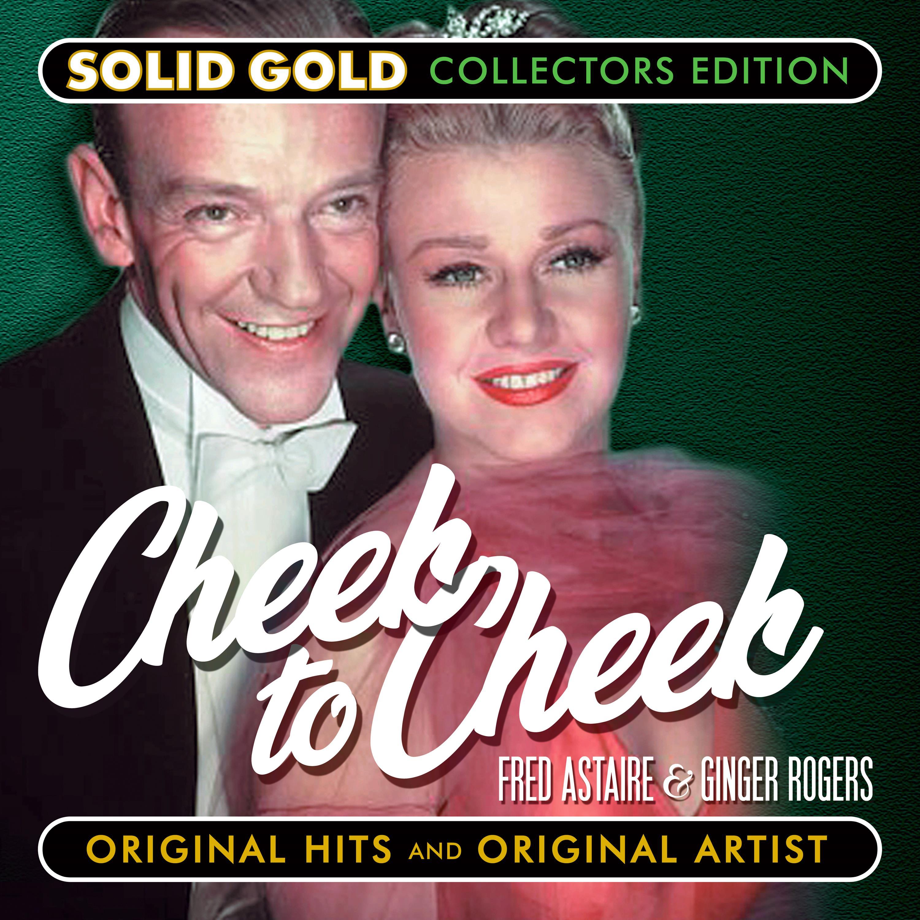 Cheek to Cheek