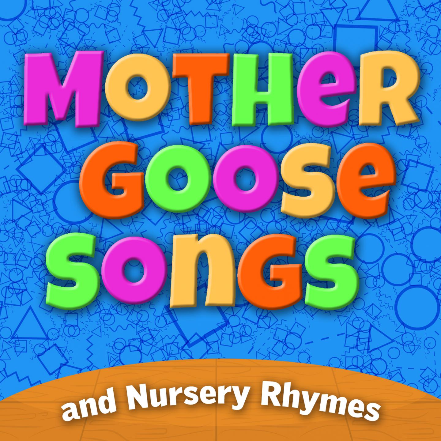 Mother Goose Songs & Nursery Rhymes专辑