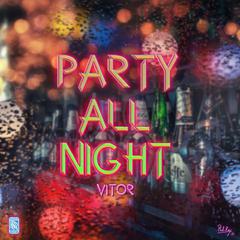 Party all night (feat.刘彦彤)