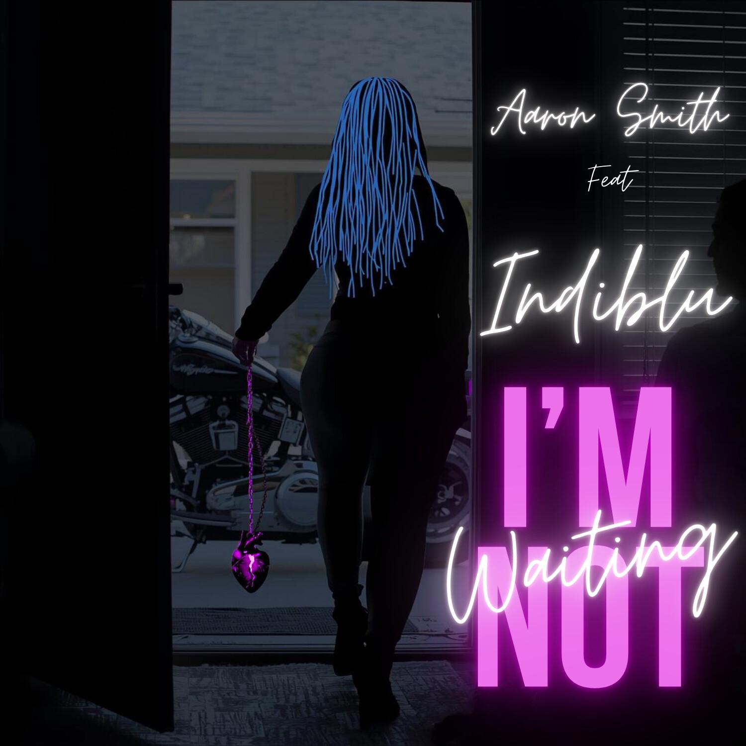 I'm Not Waiting