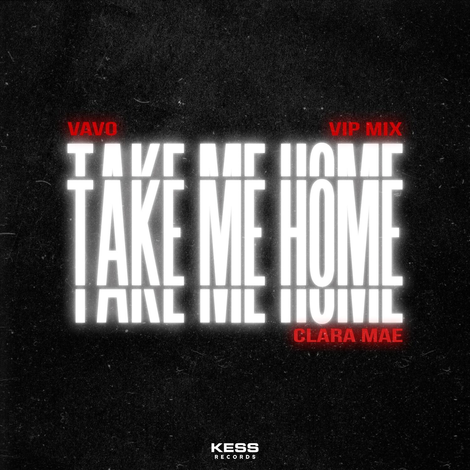 VAVO - Take Me Home (VIP Mix)