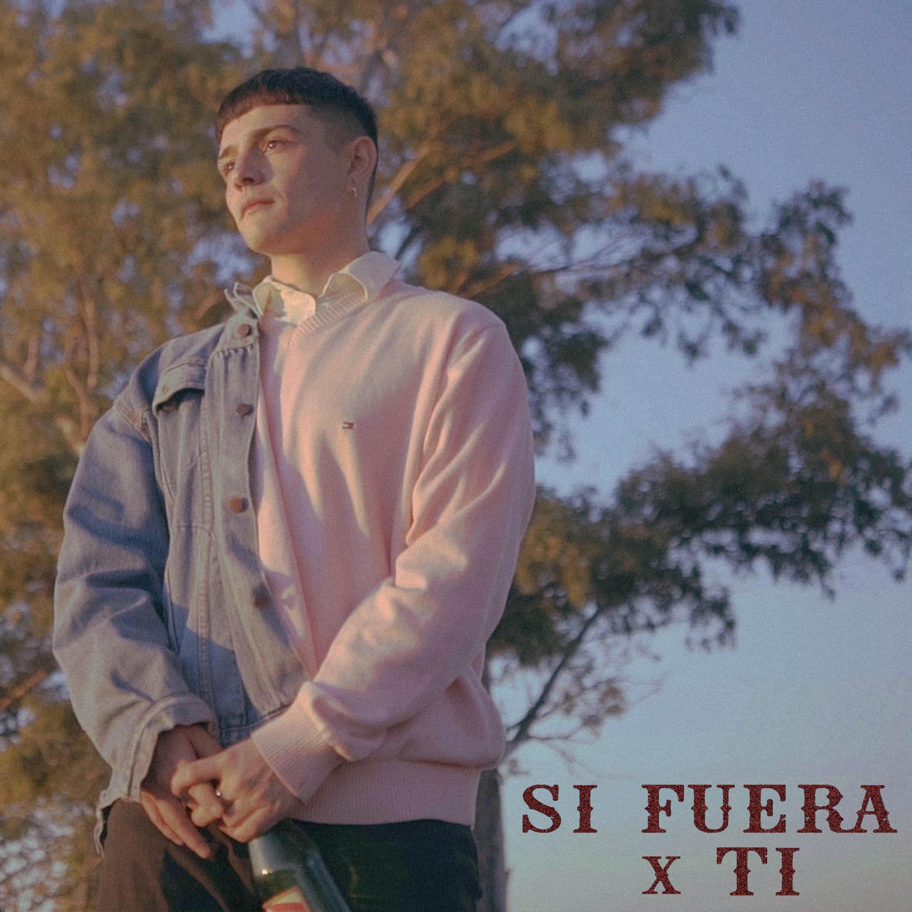Si Fuera x Ti