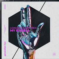 Loadjaxx & Spicy Boi - My Bubble (Original Mix) 130