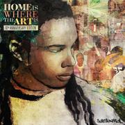 Home is Where the Art Is (10th Anniversary Edition)