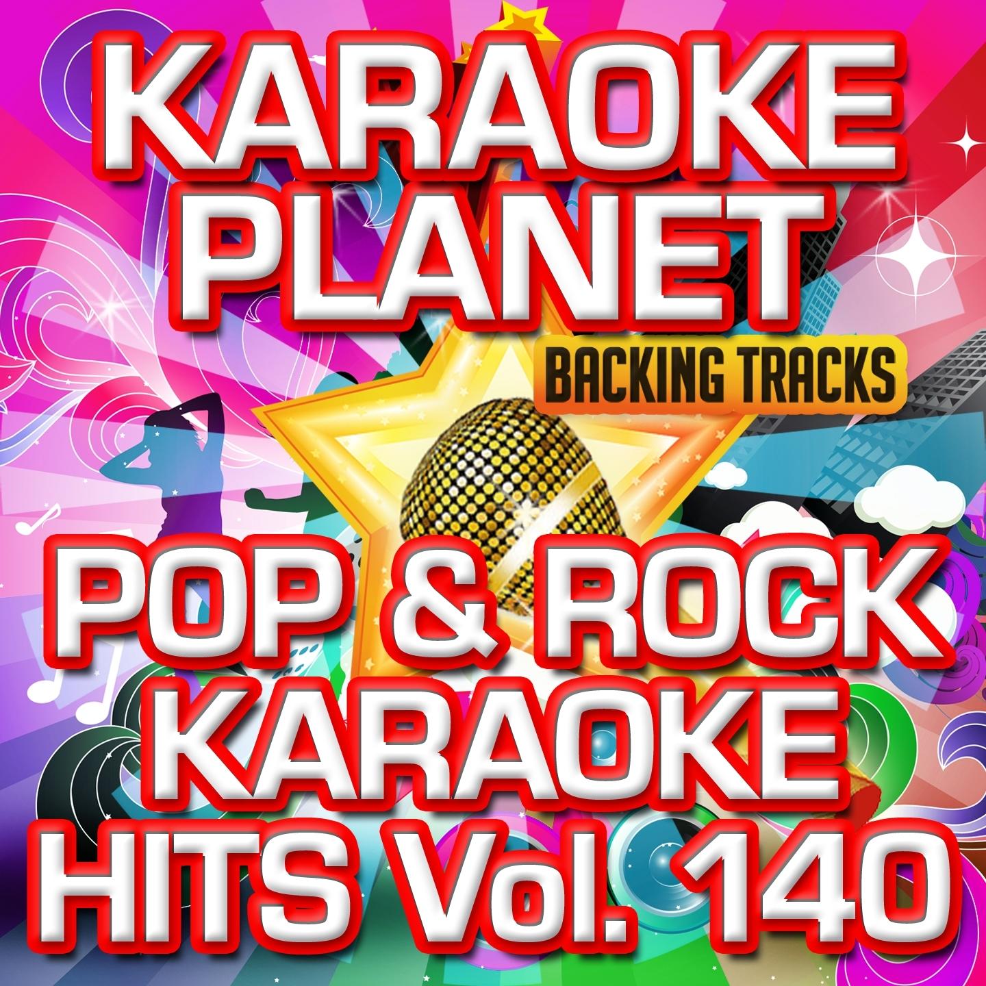 Pop & Rock Karaoke Hits, Vol. 140