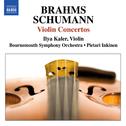 BRAHMS, J. / SCHUMANN, R.: Violin Concertos (Kaler)专辑