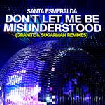 Don’t Let Me Be Misunderstood (Granite & Sugarman Remixes)专辑