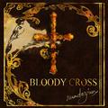 BLOODY CROSS