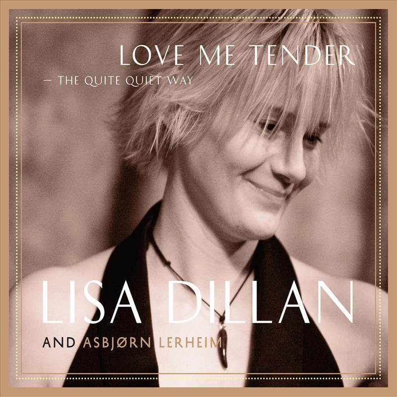 Love me tender: The quite quiet way