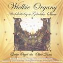 Wielkie Organy - Great Organ of Oliwa Cathedral专辑