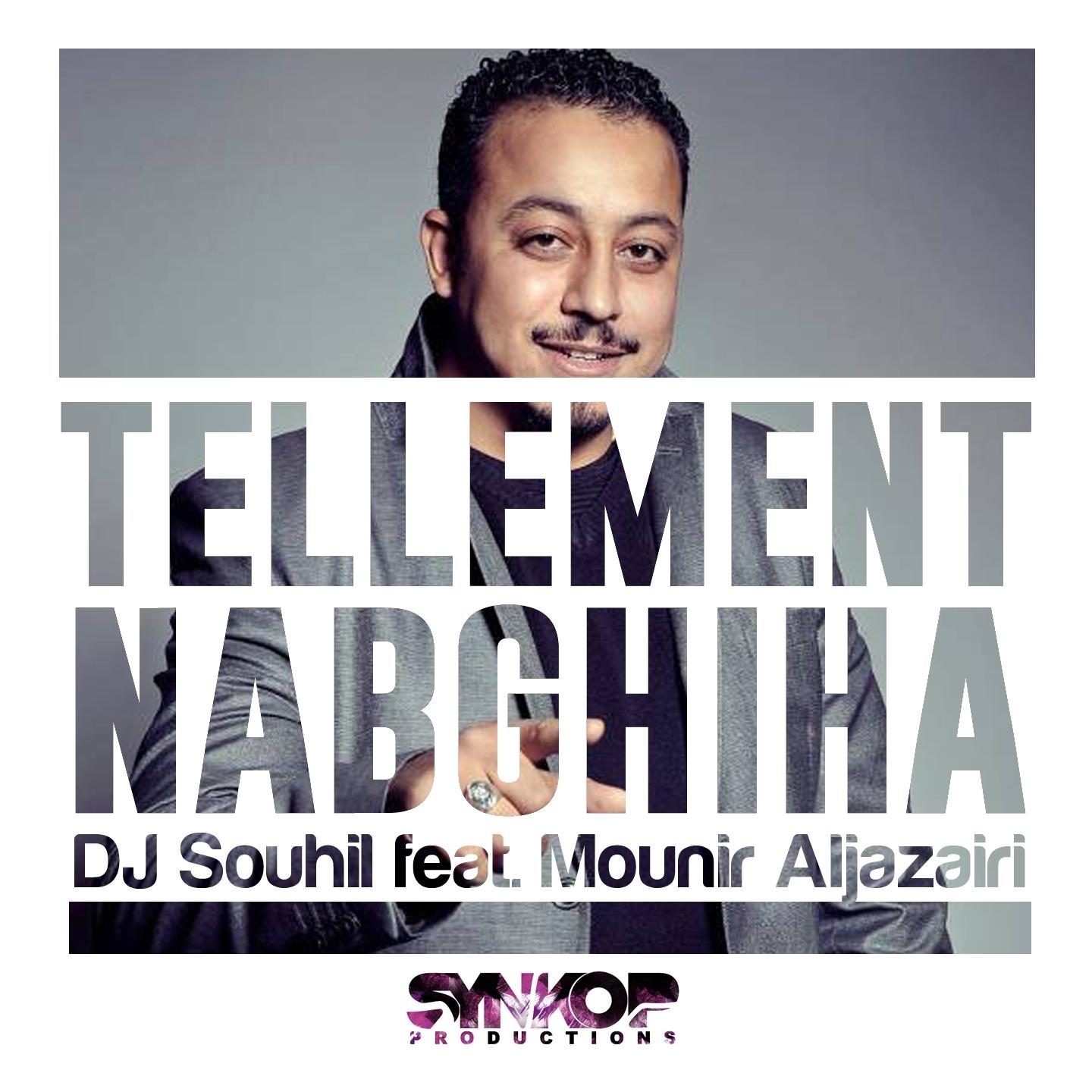 Tellement Nabghiha