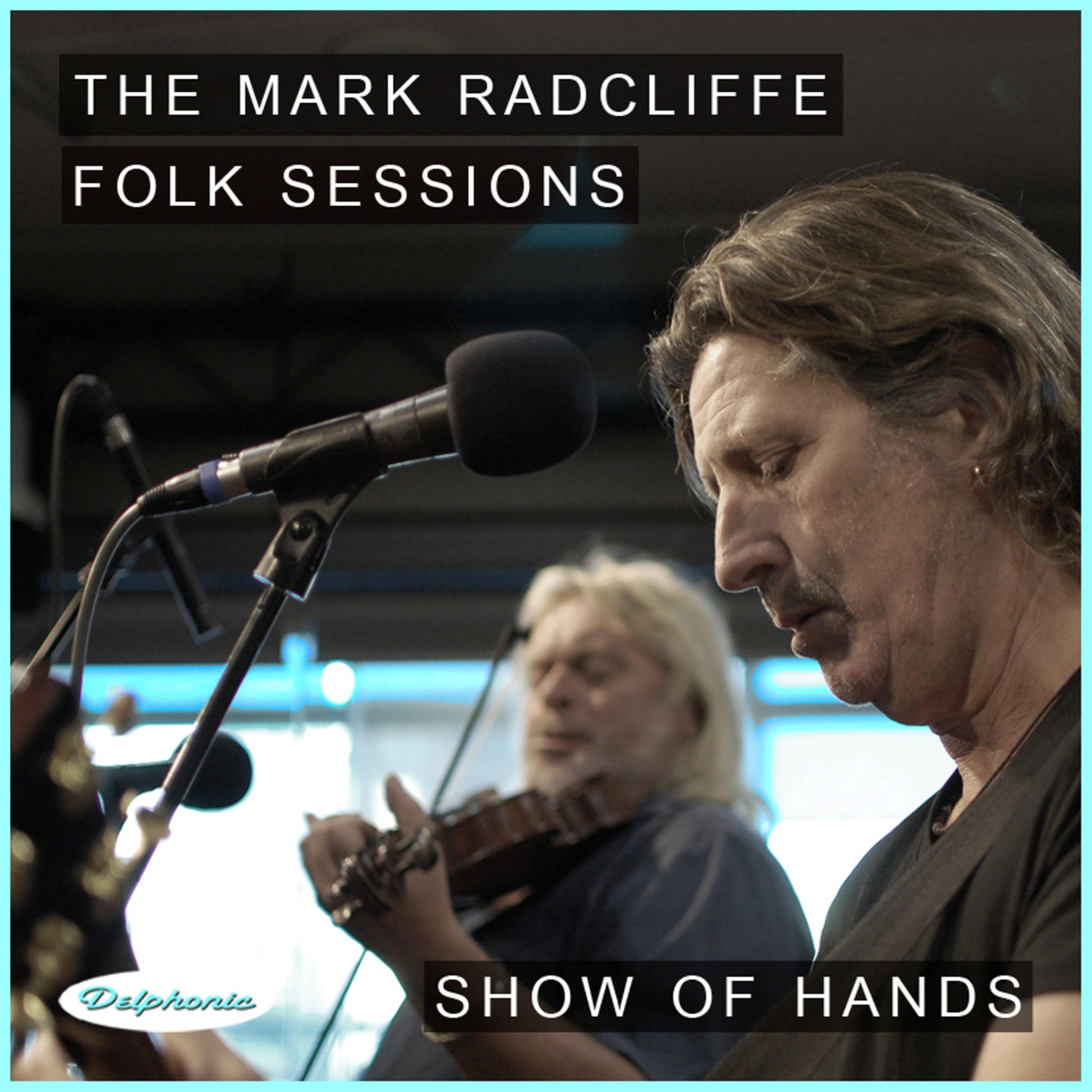 The Mark Radcliffe Folk Sessions: Show of Hands
