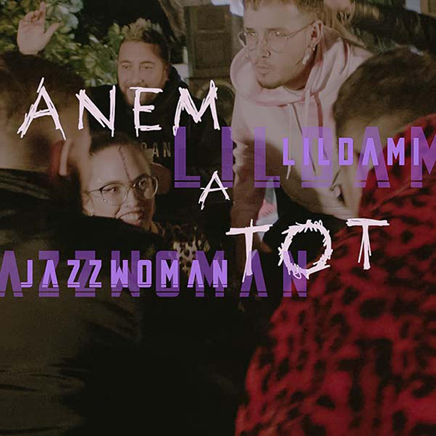 JazzWoman - Anem a tot