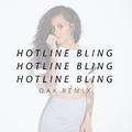 Hotline Bling (OAK Remix)