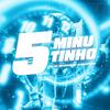 DJ Negritinho - 5 Minutinho