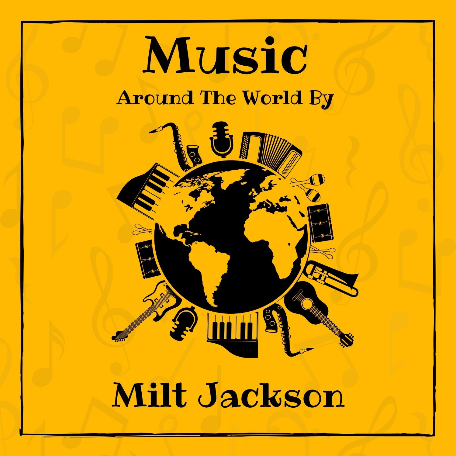 Music Around the World by Milt Jackson