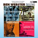 Three Classic Albums Plus (Blue Saxophones / Soulville / The Soul Of Ben Webster) (Digitally Remaste专辑