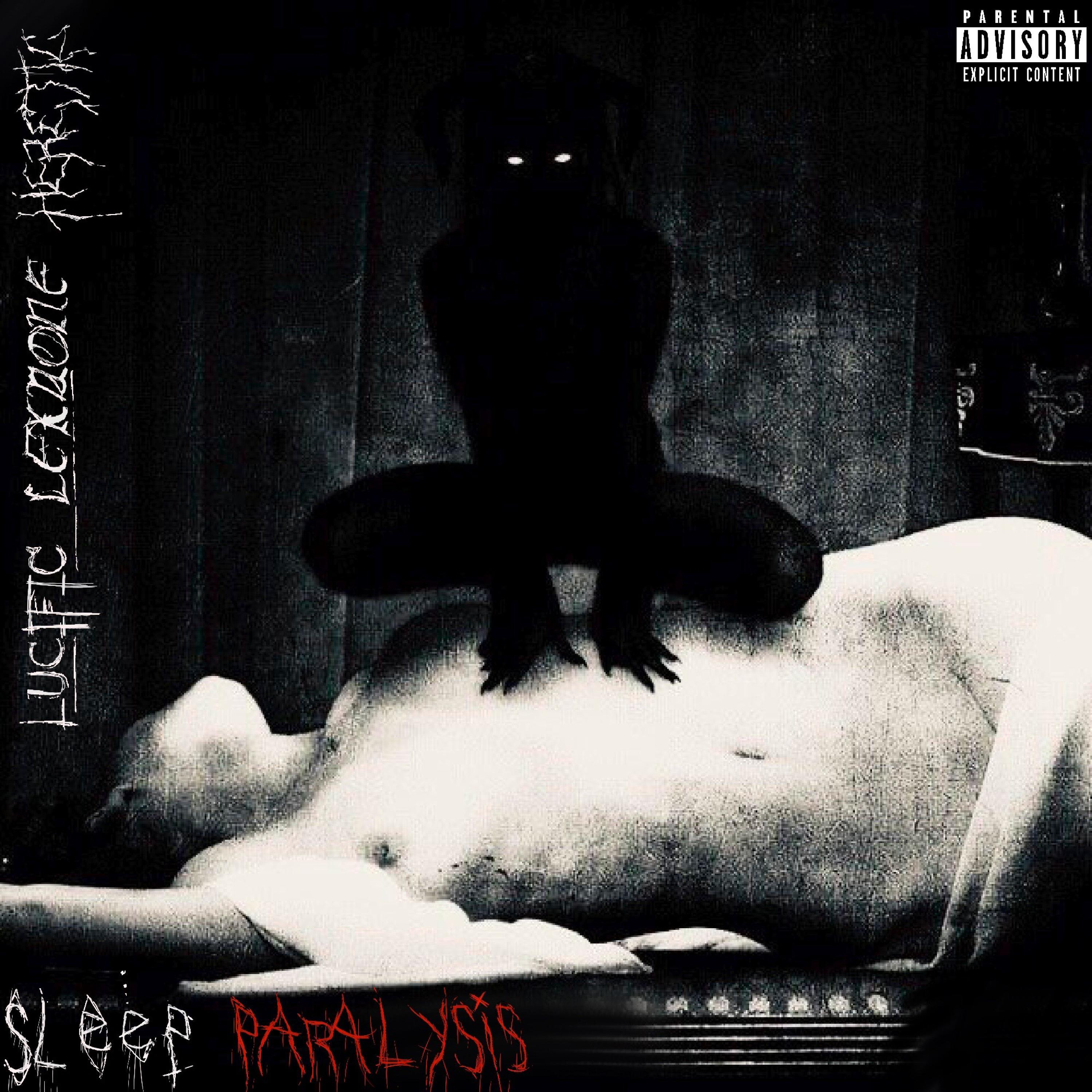 SLEEP PARALYSIS (feat. Lucific & Lexnone)