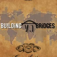 Building Bridges资料,Building Bridges最新歌曲,Building BridgesMV视频,Building Bridges音乐专辑,Building Bridges好听的歌