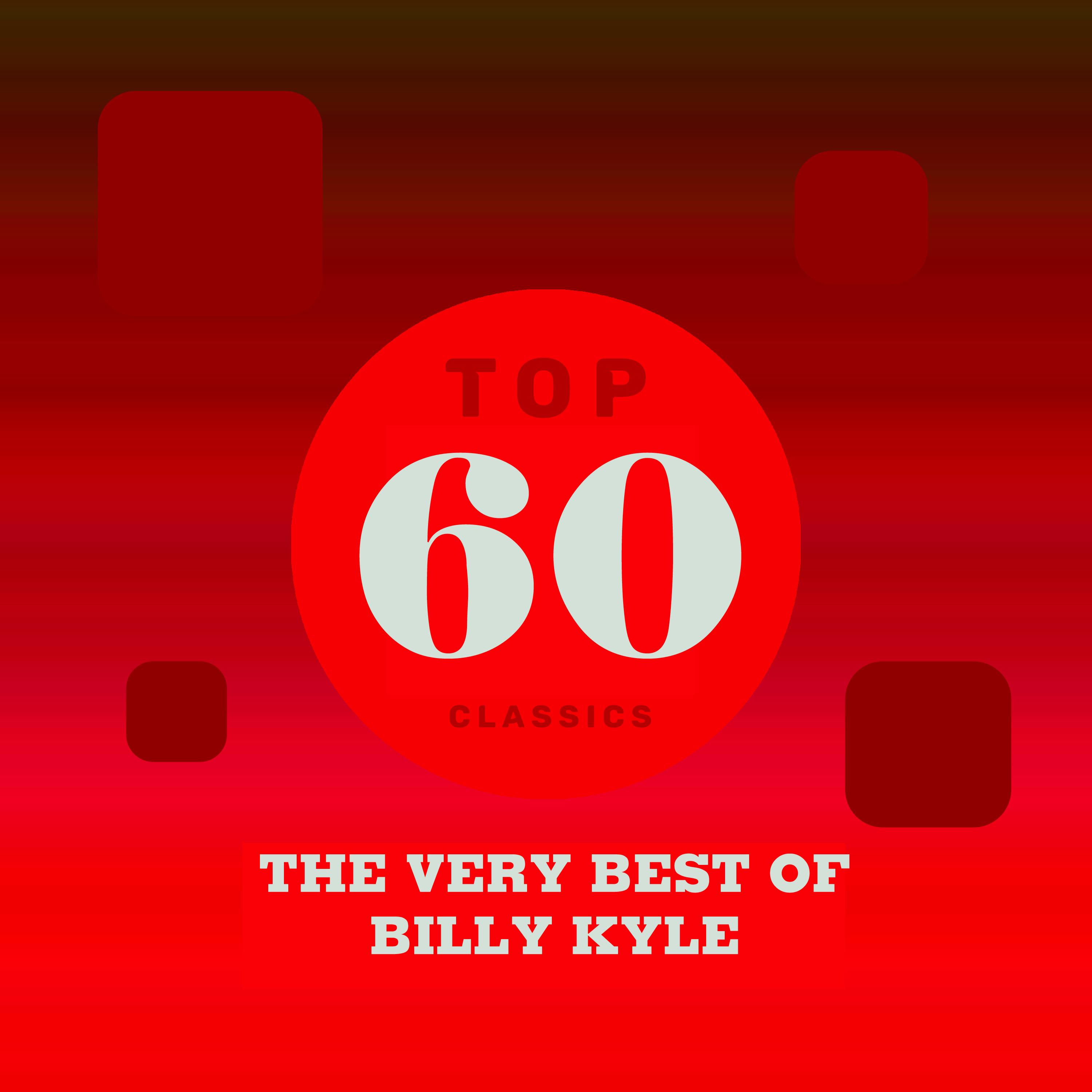 Top 60 Classics - The Very Best of Billy Kyle