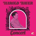 Harold Bauer Concert (Digitally Remastered)