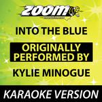 Into the Blue (Originally By Kylie Minogue) [Karaoke Version]专辑