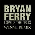 Love Is The Drag (wenye Remix)专辑