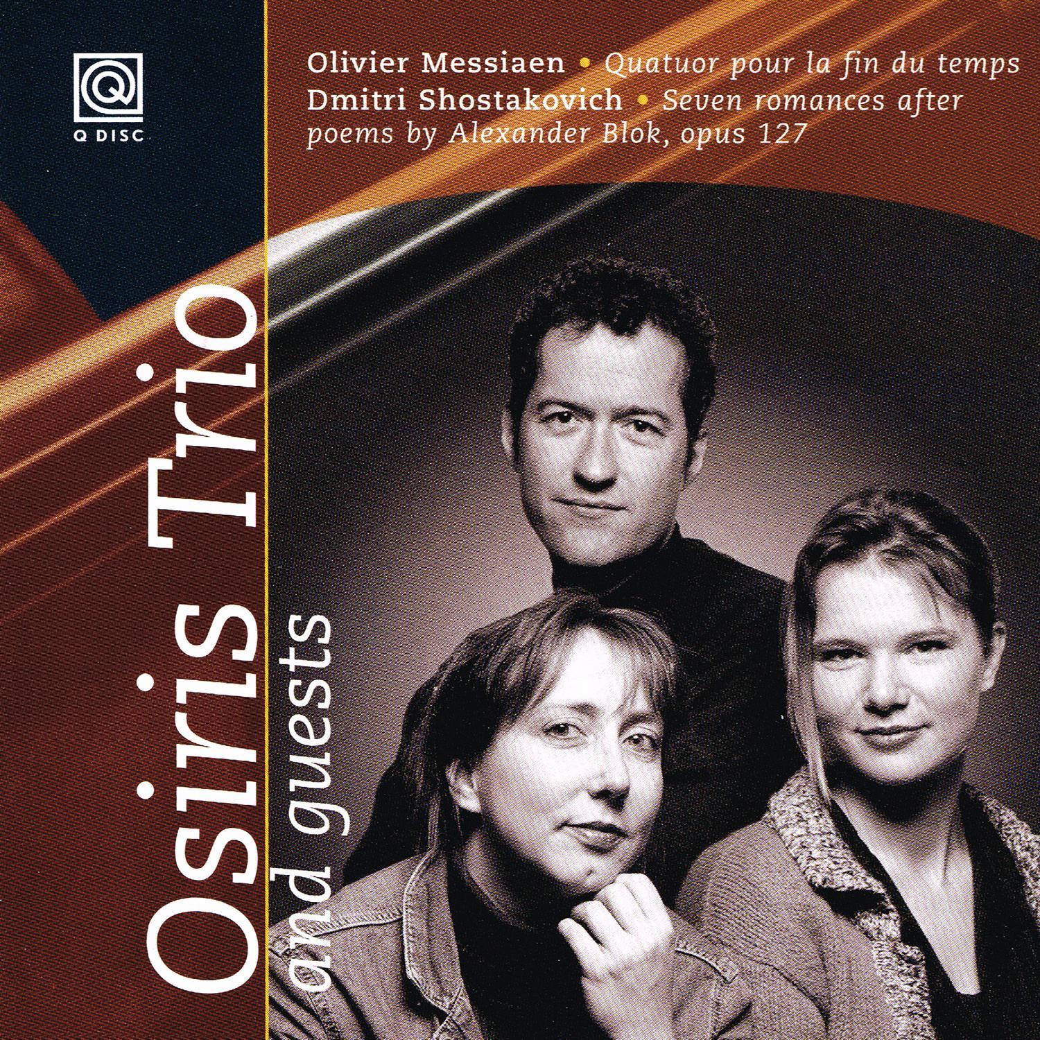 Messiaen: Quatuor Pour La Fin Du Temps / Shostakovich: Seven Romances After Poems by Alexander Blok