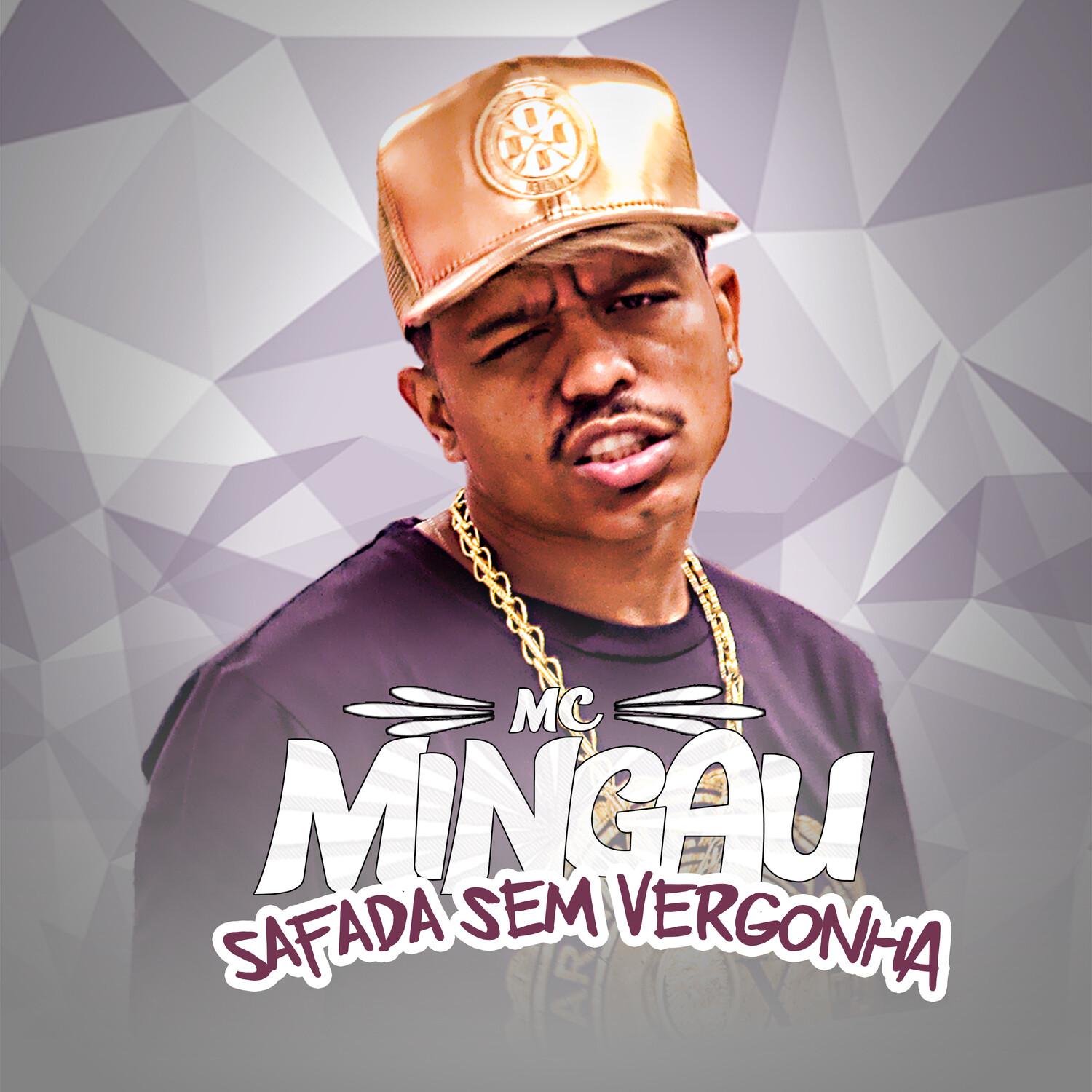 Mc Mingau - Safada Sem Vergonha