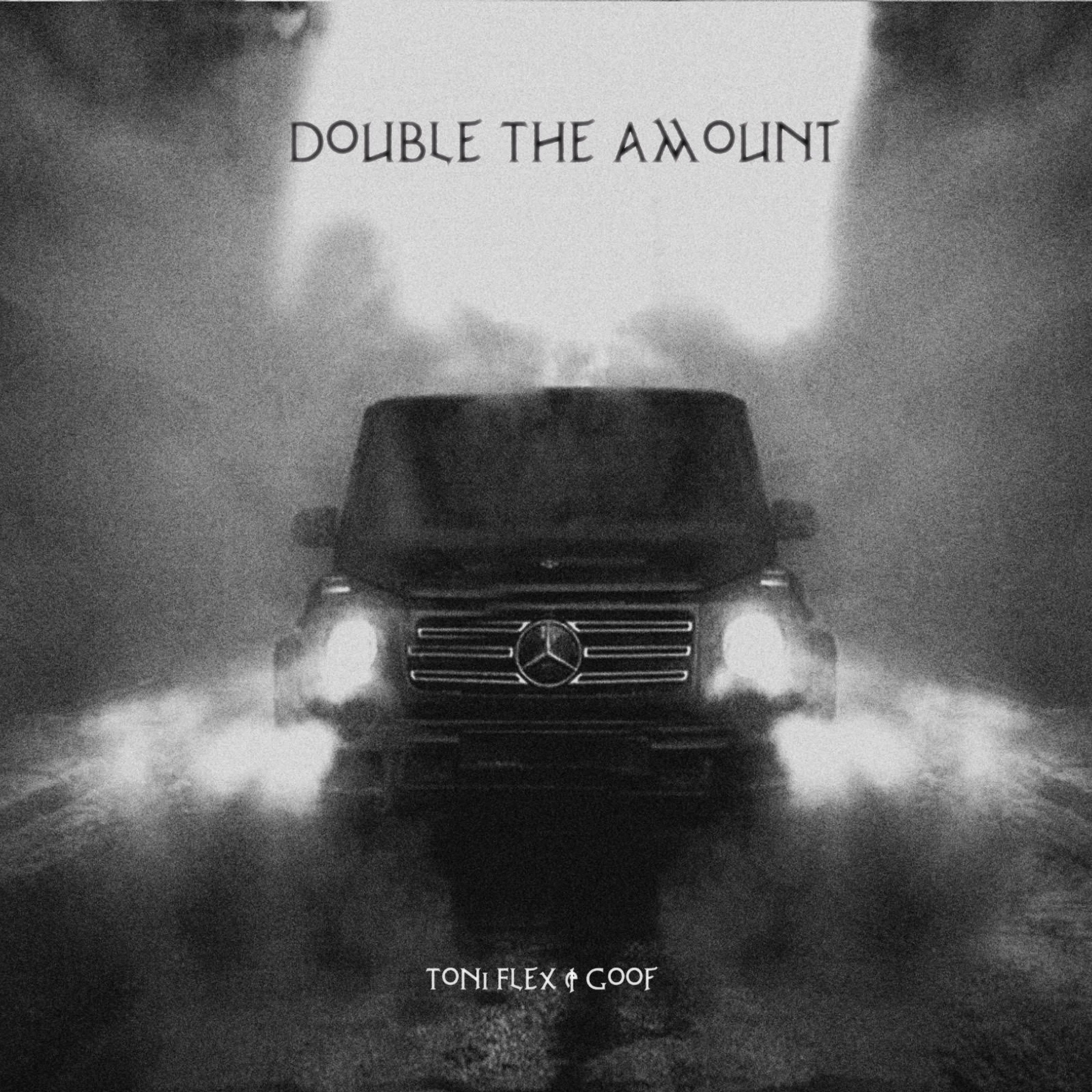 Double The Amount (feat. Goof) [G-Mix]