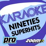 Zoom Karaoke - Nineties Superhits 2专辑