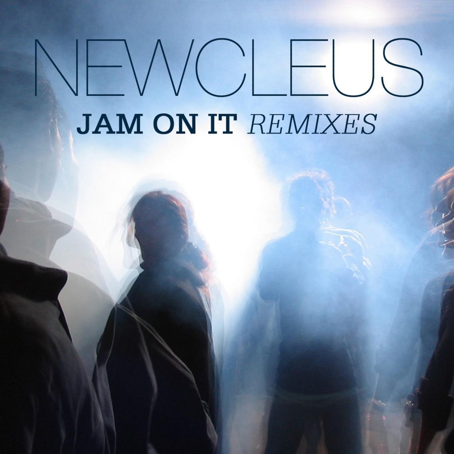 Jam On It Remixes