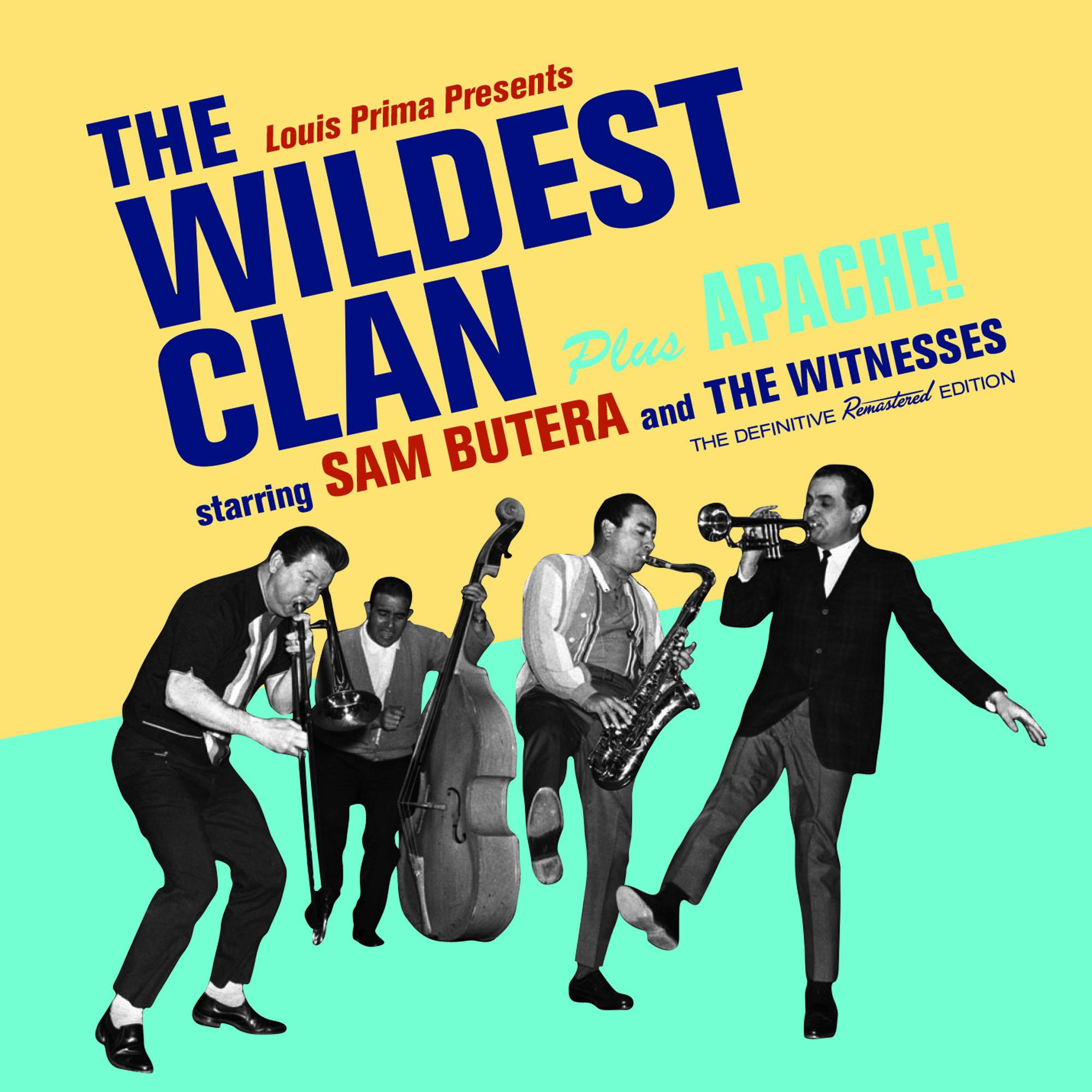 The Wildest Clan + Apache! (Bonus Track Version)