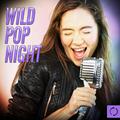 Wild Pop Night