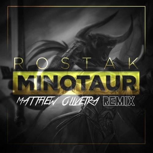Minotaur (Matthew Oliveira Remix)