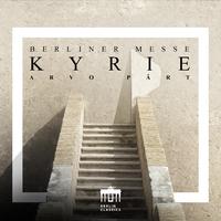 Pärt: Berliner Messe, I. Kyrie