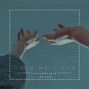 Hold me tight