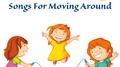 The Nicest Children Songs for Moving Around专辑