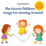 The Nicest Children Songs for Moving Around专辑