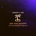 One More Weekend (It's Different Remix)专辑