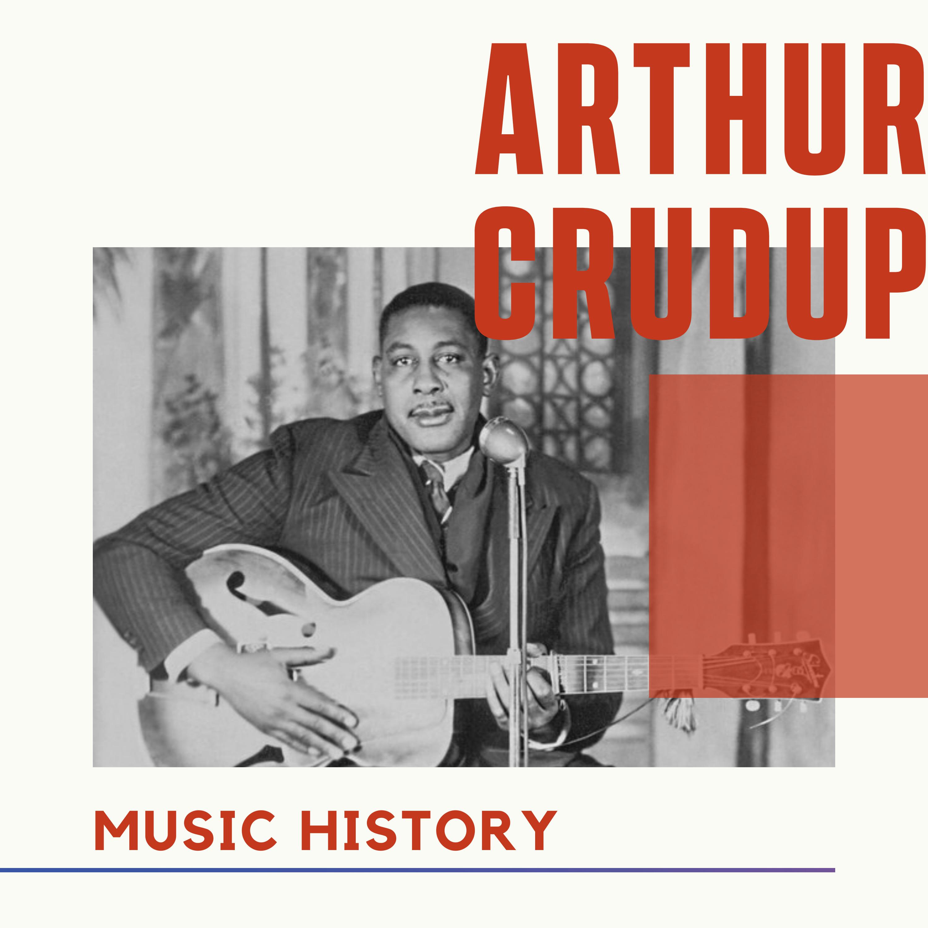 Arthur Crudup - My Baby Left Me