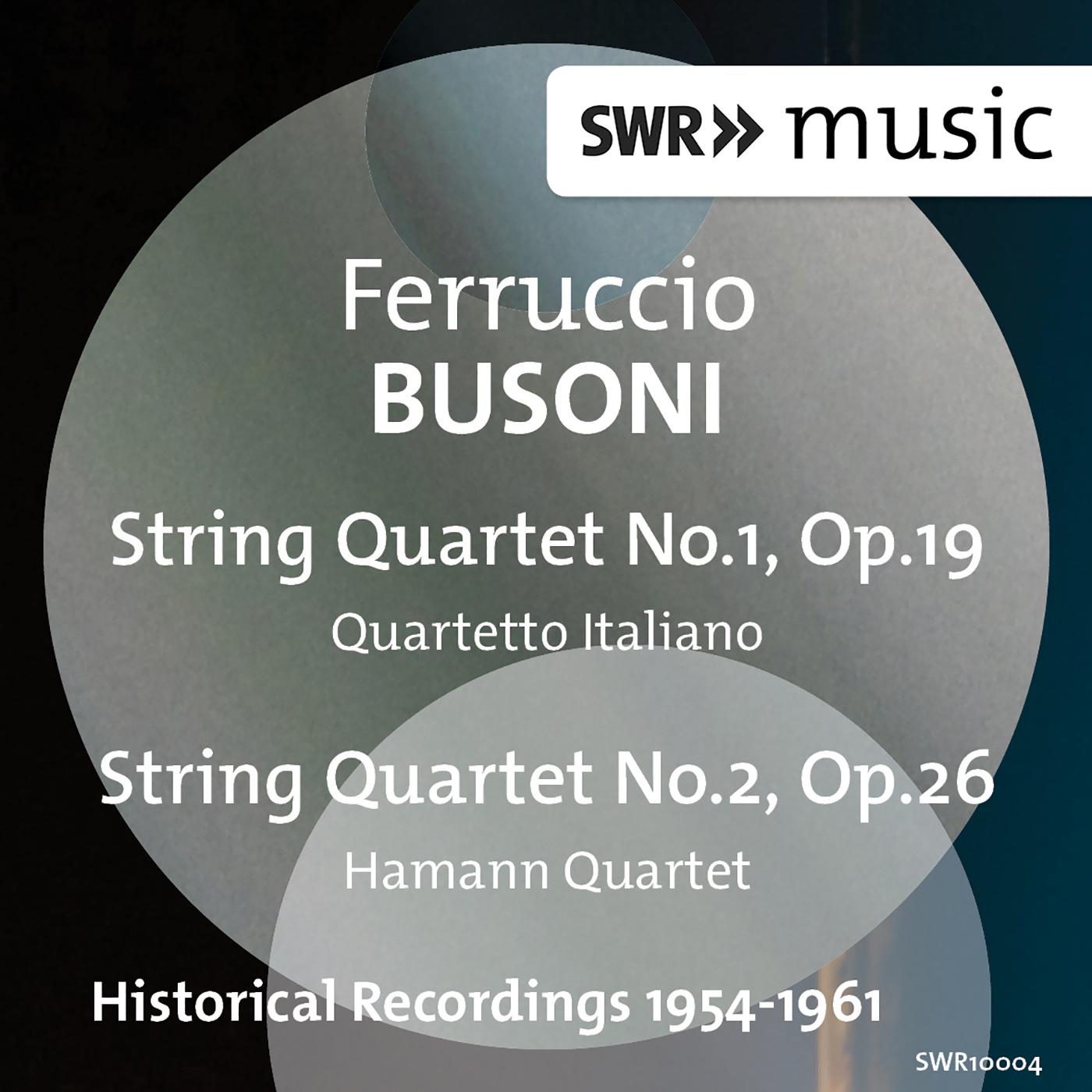 Busoni: String Quartets Nos. 1 & 2专辑