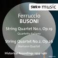 Busoni: String Quartets Nos. 1 & 2