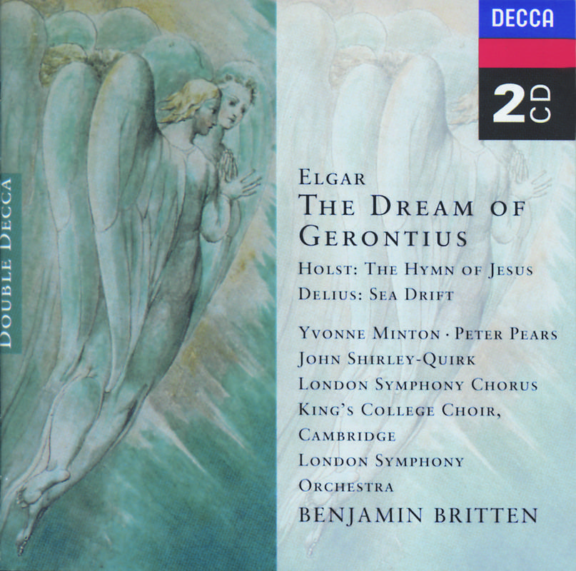 Elgar: The Dream of Gerontius - Delius: Sea Drift - Holst: Hymn of Jesus