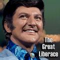 The Great Liberace